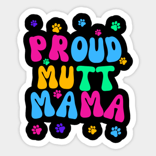 Proud Mutt Mama Sticker